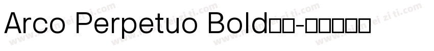 Arco Perpetuo Bold字体字体转换